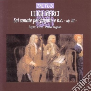 Luigi Merci - 6 Sonate Per Fagotto E Basso Continuo cd musicale di Luigi Merci