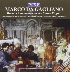 Marco Da Gagliano - Missa In Assumptione cd musicale di Da Gagliano marco