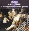 Carlo Ferrari - 6 Sonate Per Violoncello E Basso Continuo - Opera Prima cd