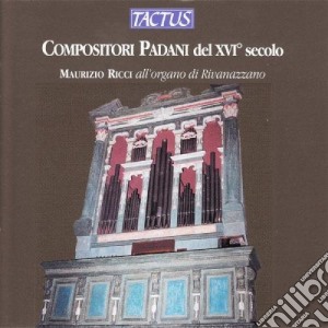 Organ Works From The 16Th Cent - Compositori Padani cd musicale