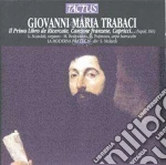 Giovanni Maria Trabaci - La Moderna Prattica - Libro Primo cd