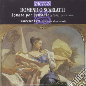Domenico Scarlatti - Sonate Per Clavicembalo - III cd musicale di Cera Francesco