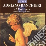 Adriano Banchieri - Il Virtuoso cd