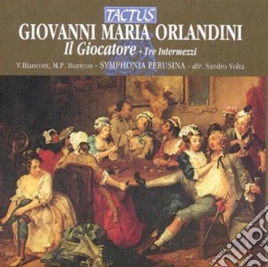 Giuseppe Maria Orlandini - Il Giocatore cd musicale di Symphonia Perusina