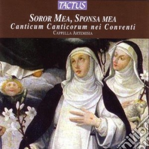 Cappella Artemisia - Soror Mea, Sponsa Mea cd musicale di Cappella Artemisia