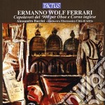 Ermanno Wolf-Ferrari - Capolavori Pr Oboe Del '900
