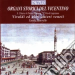 Organi Storici Del Vicentino: Vivaldi Ed Altri Autori Veneti cd