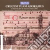 Ensemble Oktoechos - Crucem Tuam Adoramus cd musicale di Ensemble Oktoechos