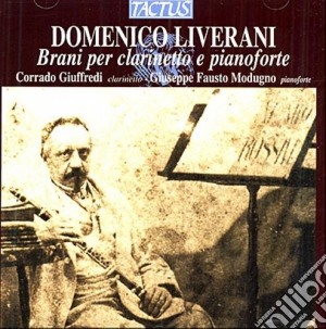 Domenico Liverani - Brani Per Clarinetto cd musicale di Giuffredi C. / Modugno G. F.