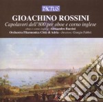 Gioacchino Rossini - Capolavori Per Oboe E Corno Inglese