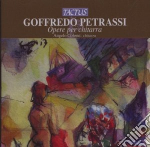 Goffredo Petrassi - Opere Per Chitarra cd musicale di Colone