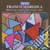 Franco Margola - Musica Per Archi E Per Oboe cd musicale di Grazia P. / Ensemble Respighi