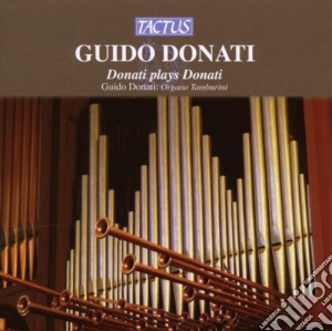 Guido Donati - Donati Plays Donati cd musicale di Donati Guido
