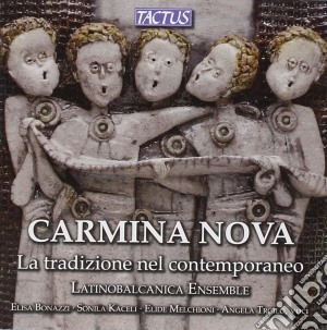 Latinobalcanica Ensemble - Carmina Nova cd musicale di Latinobalcanica Ensemble