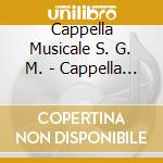 Cappella Musicale S. G. M. - Cappella Musicale S. G. M.-pinxit cd musicale di Cappella Musicale S. G. M.