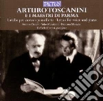 Arturo Toscanini - Arturo Toscanini E I Maestri Di Parma: Liriche Per Canto E Pianoforte cd