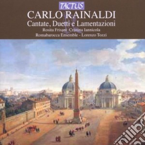 Carlo Rainaldi - Cantate, Duetti E Lamentazioni cd musicale di Romabarocca Ensemble