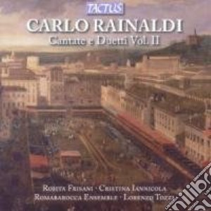 Carlo Rainaldi - Cantate E Duetti - Vol. Ii cd musicale di Romabarocca Ensemble