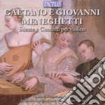 Giovanni Meneghetti - Sonate E Concerti Per Violino