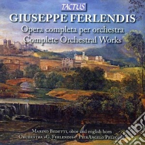 Giuseppe Ferlendis - Concerti Per Oboe cd musicale di Bedetti M. / Pelucchi P.