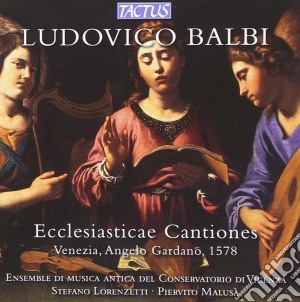 Ludovico Balbi - Ecclesiaticae Cantiones cd musicale di Orch. Conservatorio Di Vicenza
