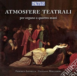 Iannella F. / Maccaroni G. - Atmosfere Teatrali cd musicale di Iannella F. / Maccaroni G.