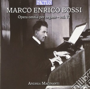 Marco Enrico Bossi - Opera Omnia Per Organo 6 cd musicale di Macinanti Andrea