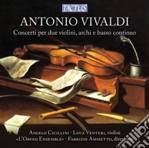 Antonio Vivaldi - Concerti per Due Violini, Archi e Basso Continuo cd musicale di Ammetto Fabrizio