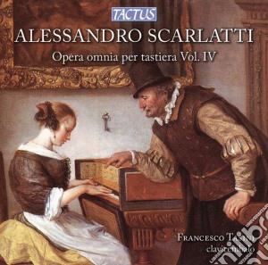 Alessandro Scarlatti - Opera Omnia Per Tastiera - 4 cd musicale di Tasini Francesco
