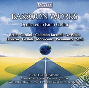 Paolo Carlini - Bassoon Works: Betta, Gaslini, Morricone, Pieranunzi.. cd musicale di Carlini Paolo