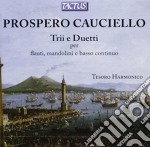 Prospero Cauciello - Trios And Duets