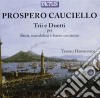 Prospero Cauciello - Trios And Duets cd