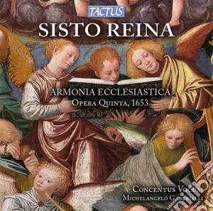 Sisto Reina - Armonia Ecclesiastica (Opera Quinta, 1653) cd musicale di Concentus Vocum