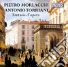 Pietro Morlacchi / Antonio Torriani - Fantasie D'Opera cd