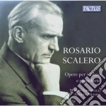 Rosario Scalero - Opere Per Violino E Pianoforte cd