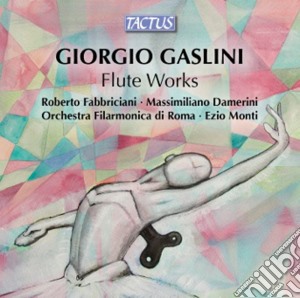 Giorgio Gaslini - Flute Works cd musicale di Fabbriciani Roberto