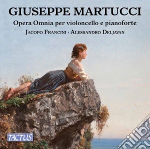 Giuseppe Martucci - Opera Omnia Per Violoncello E Pianoforte - Francini cd musicale di Giuseppe Martucci