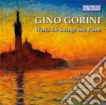 Gino Gorini - Works For Strings And Piano