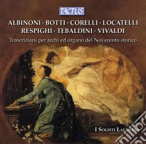 Transcriptions for Strings & Organ of the Historical 20th Century cd musicale di I solisti laudensi;