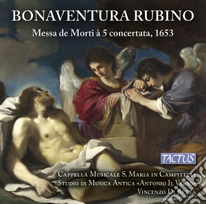 Bonaventura Rubino - Messa De Morti A 5 Concertata 1653 cd musicale di Cappella musicale di