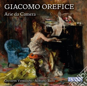 Giacomo Orefice - Arie Da Camera cd musicale di Giacomo Orefice