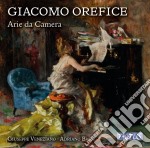 Giacomo Orefice - Arie Da Camera