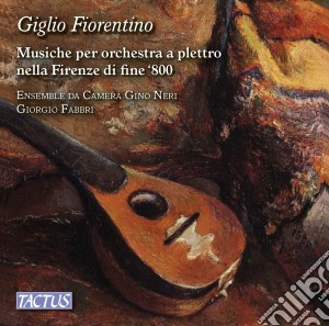 Orchestra Gino Neri / Fabbri - Giglio Fiorentino cd musicale di Ensemble Gino Neri, Fabbri Giorgio