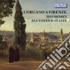 Gabriele Giacomelli - L'Organo A Firenze Dai Medici All'Unita' D'Italia cd