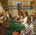 Parafrasi Per Flauto E Pianoforte Sulle Opere Di Giuseppe Verdi cd