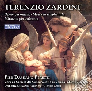 Terenzio Zardini - Opere Per Organo, Missa In Simplicitate, Minuetto Per Orchestra cd musicale di Terenzio Zardini