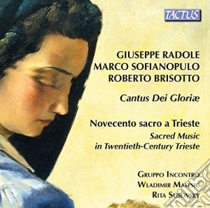 Giuseppe Radole / Marco Sofianopulo / Roberto Brisotto - Cantus Dei Gloriae cd musicale di Gruppo incontro ense