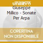 Giuseppe Millico - Sonate Per Arpa cd