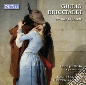 Giulio Briccialdi - Principe Dei Flautisti cd musicale di Giulio Briccialdi