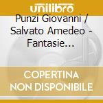 Punzi Giovanni / Salvato Amedeo - Fantasie D'Opera Per Clarinetto E Pianoforte cd